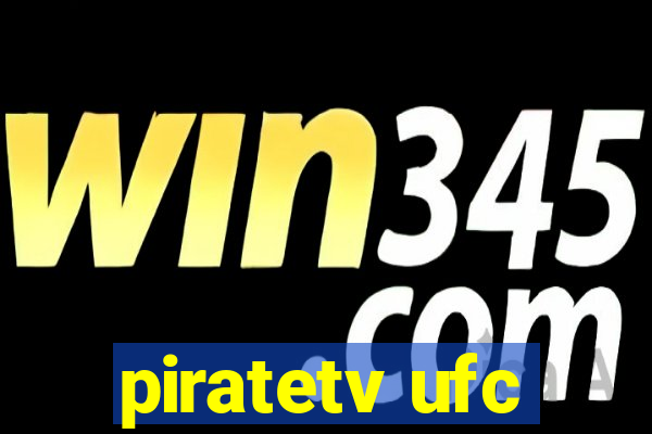 piratetv ufc